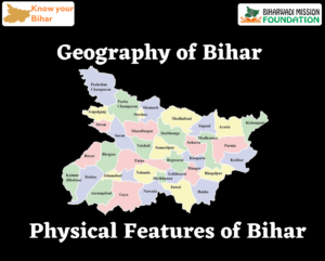 Physical Features of Bihar