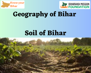 SOIL OF BIHAR