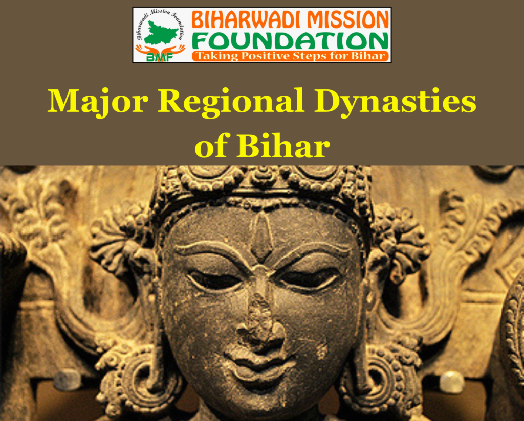 Major Regional Dynasties of Bihar
